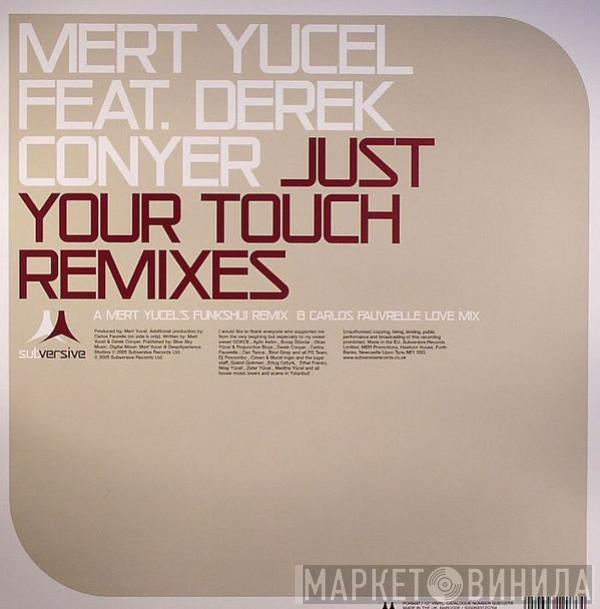 Mert Yucel, Derek Conyer - Just Your Touch (Remixes)