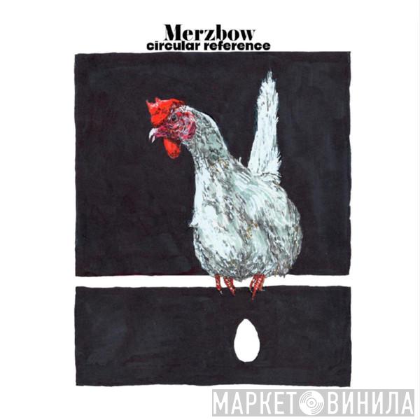 Merzbow - Circular Reference