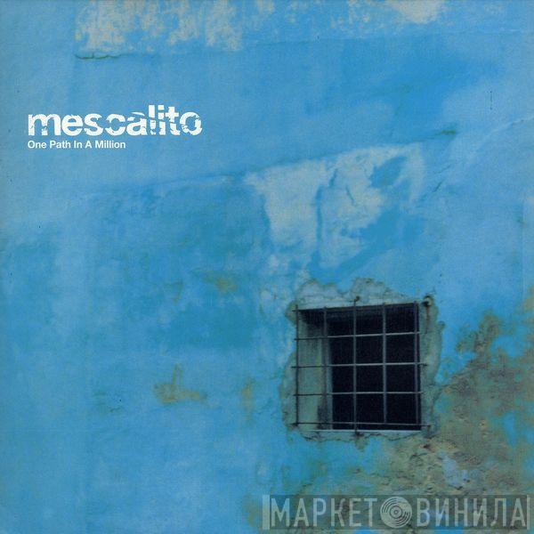 Mescalito - One Path In A Million