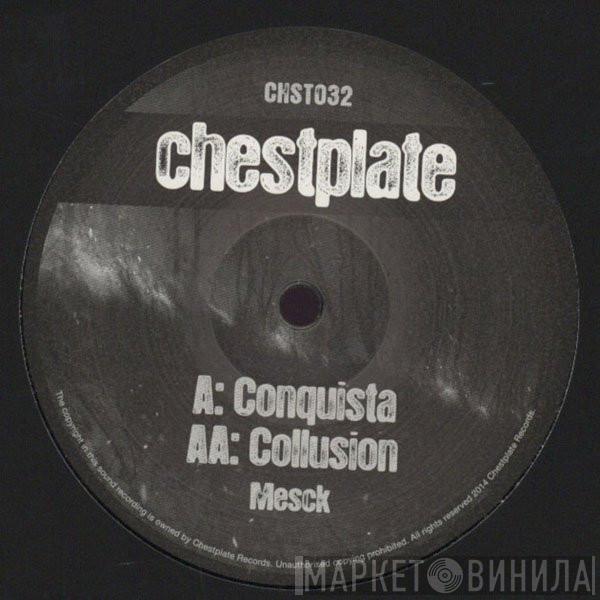 Mesck - Conquista / Collusion