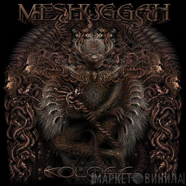 Meshuggah - Koloss