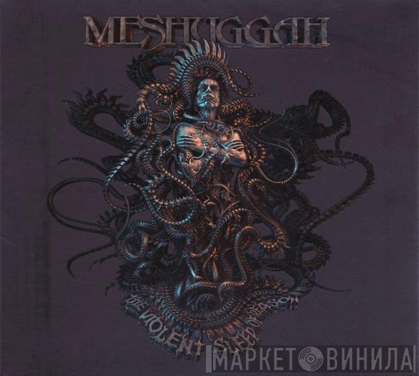Meshuggah - The Violent Sleep Of Reason