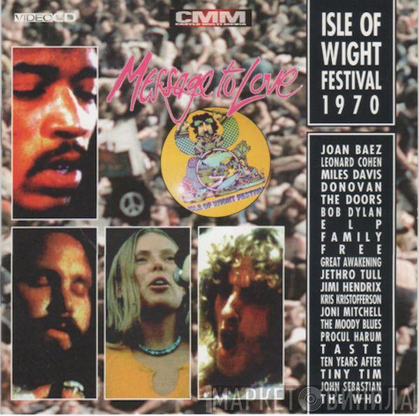  - Message To Love ∙ The Isle Of Wight Festival 1970
