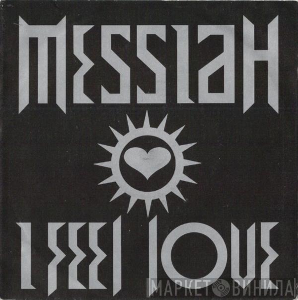  Messiah  - I Feel Love
