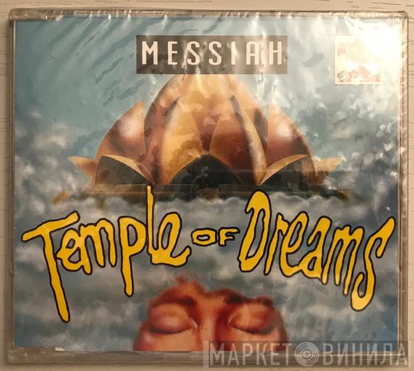  Messiah  - Temple Of Dreams