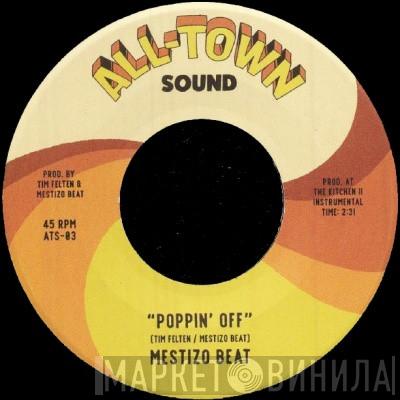 Mestizo Beat - Poppin' Off