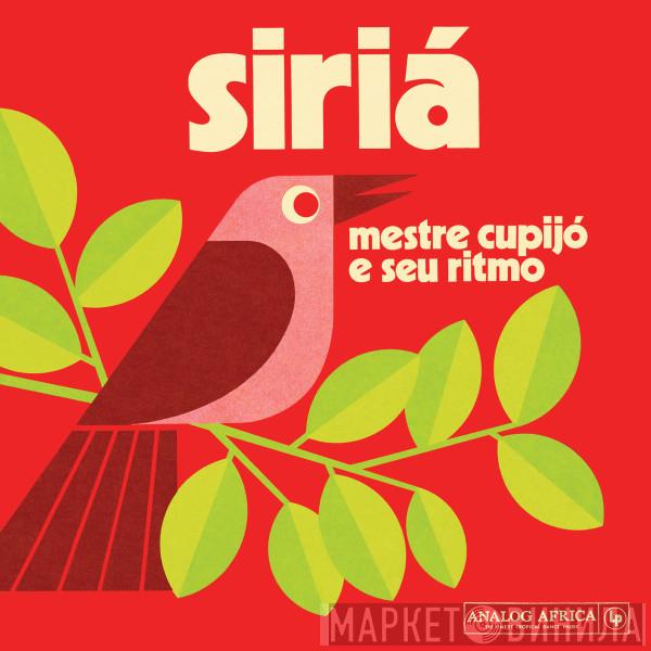  Mestre Cupijó E Seu Ritmo  - Siriá