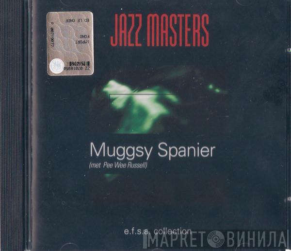 Met Muggsy Spanier  Pee Wee Russell  - Muggsy Spanier (Met Pee Wee Russell)