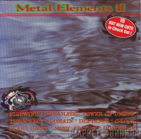  - Metal Elements II