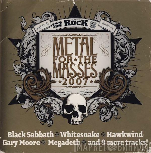  - Metal For The Masses 2007
