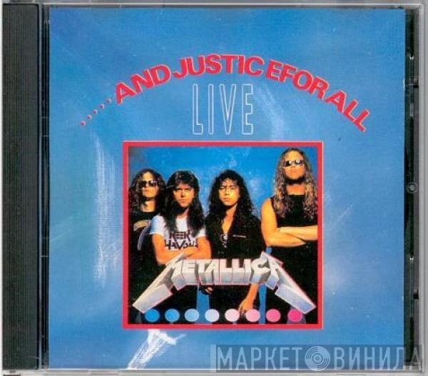  Metallica  - ...And Justice For All Live