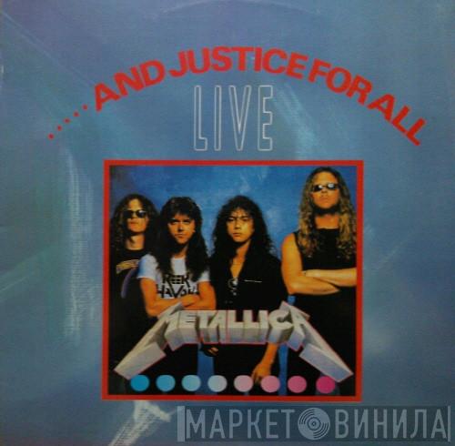  Metallica  - ...And Justice For All Live