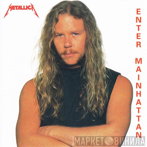  Metallica  - Enter Mainhattan / Warriors Rule!