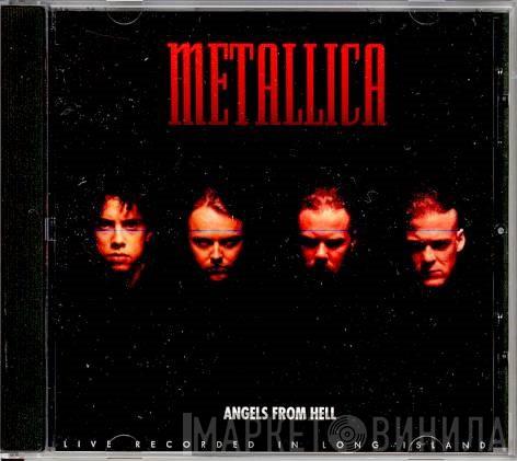  Metallica  - Angels From Hell