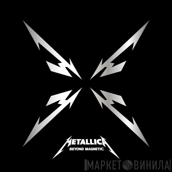  Metallica  - Beyond Magnetic