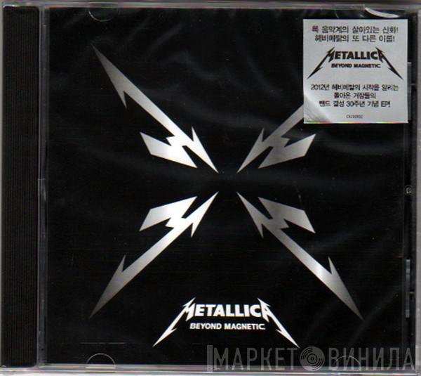  Metallica  - Beyond Magnetic
