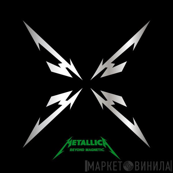  Metallica  - Beyond Magnetic