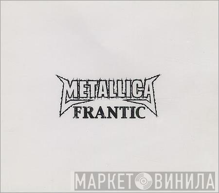 Metallica - Frantic