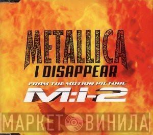 Metallica - I Disappear