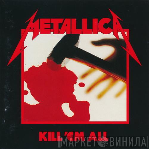  Metallica  - Kill 'Em All (Deluxe Edition)