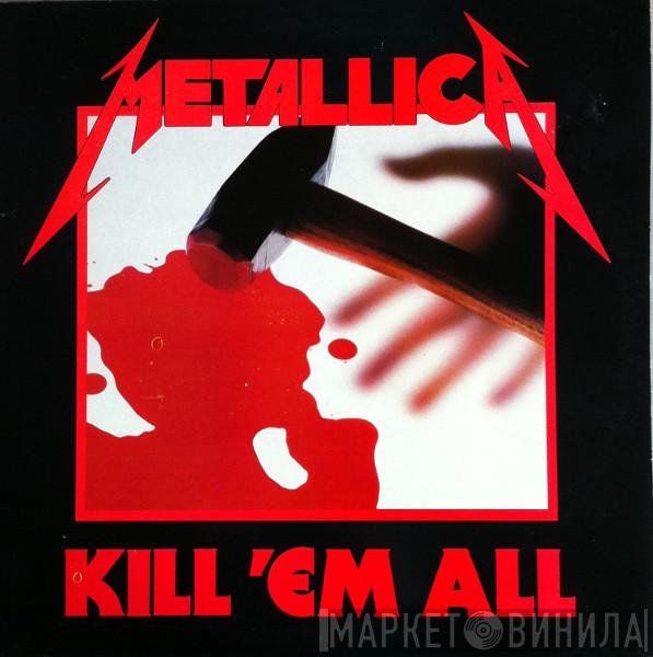  Metallica  - Kill 'Em All