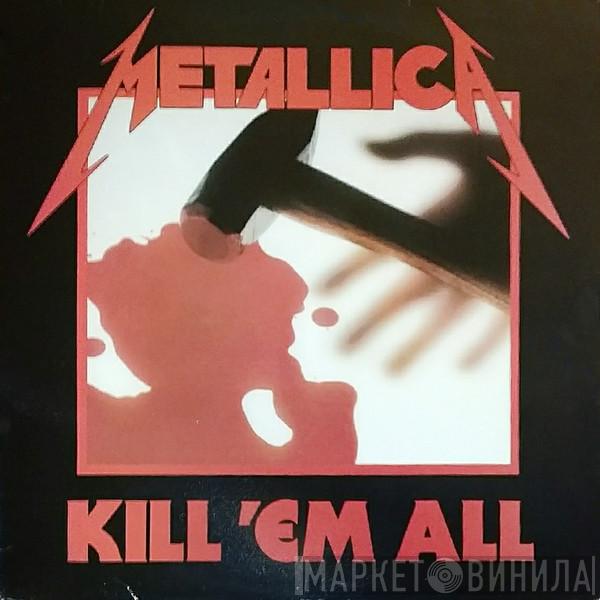  Metallica  - Kill 'Em All