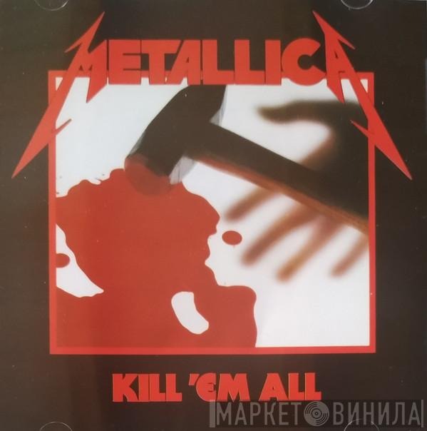  Metallica  - Kill 'Em All