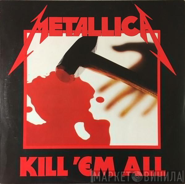  Metallica  - Kill 'Em All