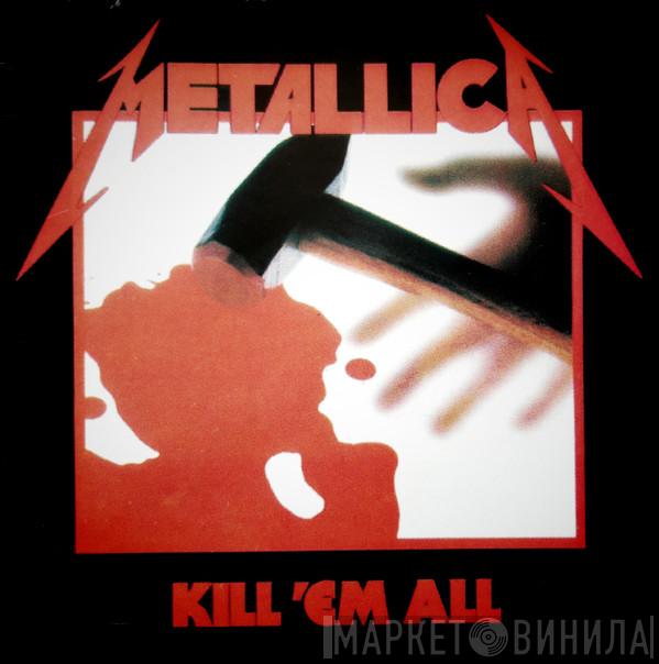  Metallica  - Kill 'Em All