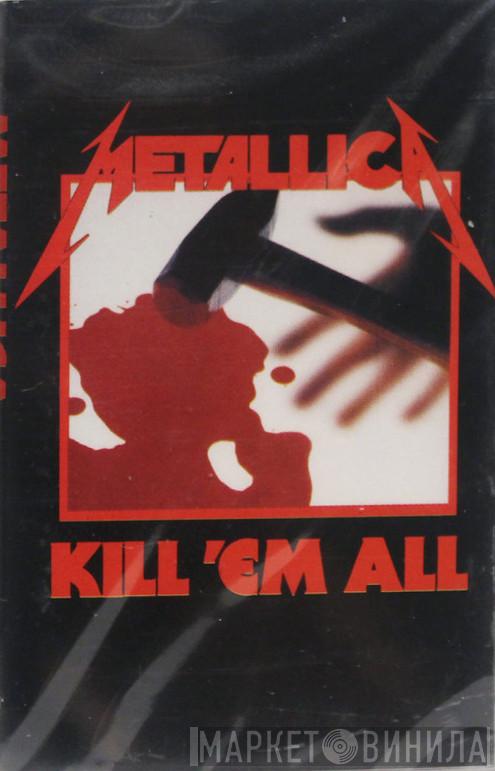  Metallica  - Kill 'Em All