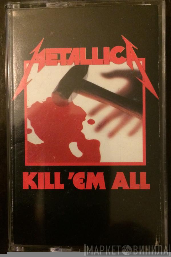  Metallica  - Kill 'Em All