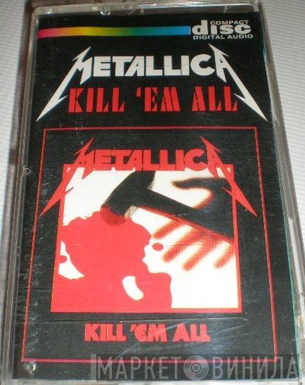  Metallica  - Kill 'Em All