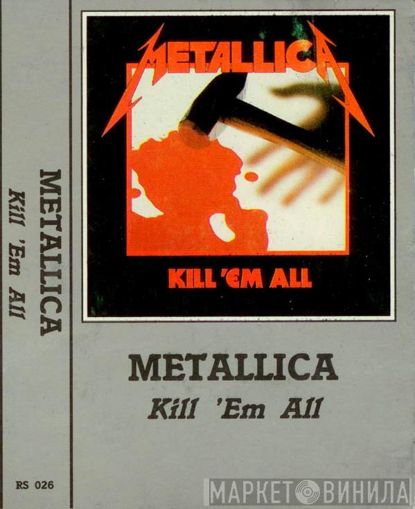  Metallica  - Kill 'Em All
