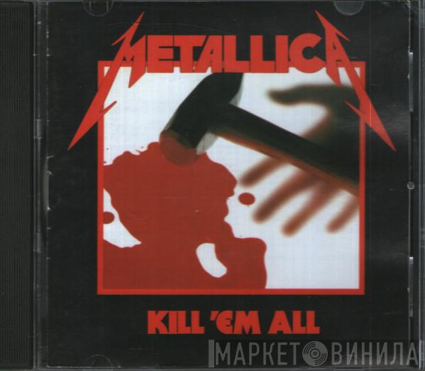  Metallica  - Kill 'Em All