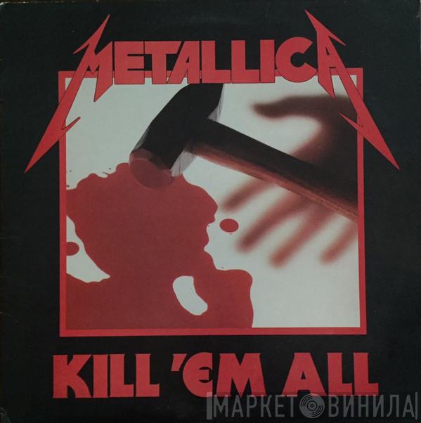  Metallica  - Kill 'Em All