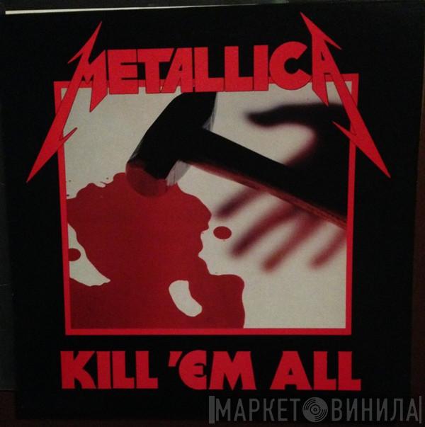 Metallica - Kill 'Em All
