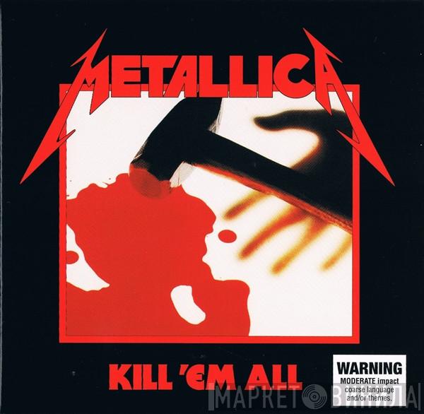  Metallica  - Kill 'Em All