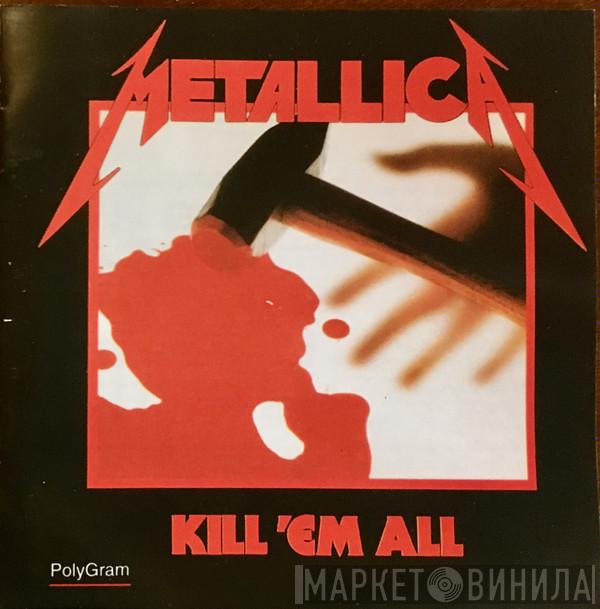  Metallica  - Kill 'Em All