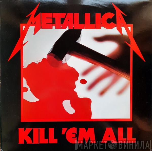  Metallica  - Kill 'Em All