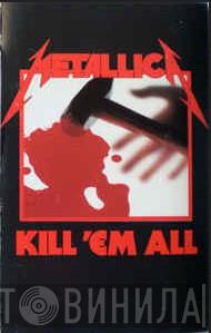  Metallica  - Kill 'Em all