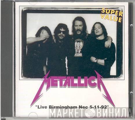  Metallica  - Live Birmingham Nec 5-11-92