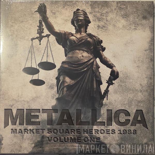 Metallica - Market Square Heroes 1998 Vol. 1