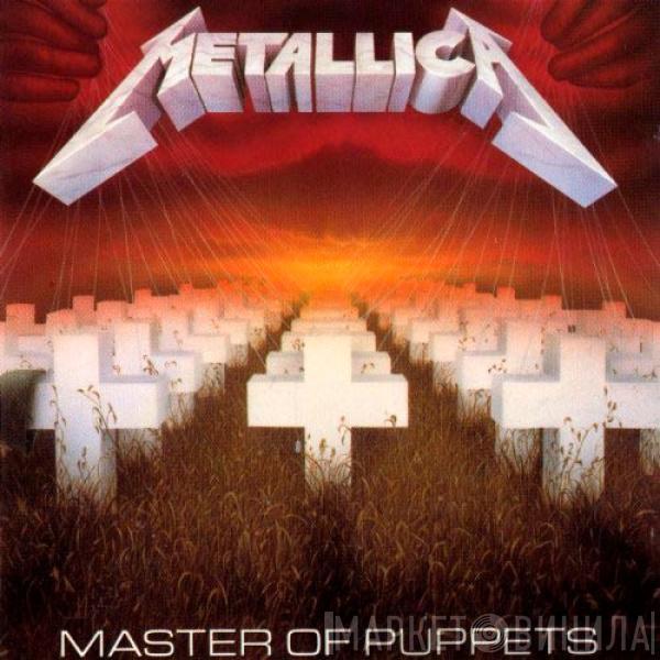  Metallica  - Master Of Puppets