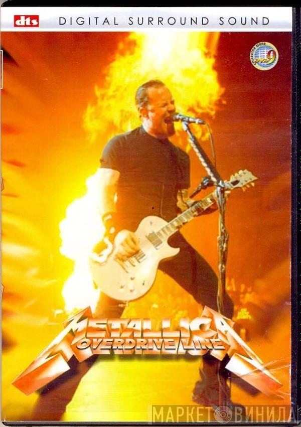  Metallica  - Overdrive Line