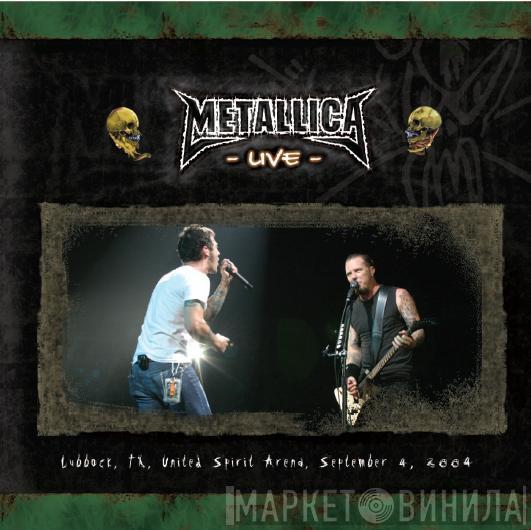  Metallica  - September 4, 2004 Lubbock, TX, United Spirit Arena