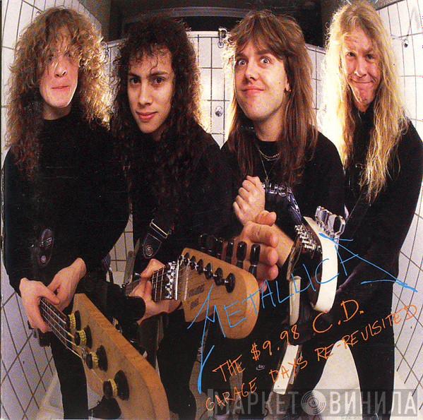  Metallica  - The $9.98 C.D. - Garage Days Re-Revisited