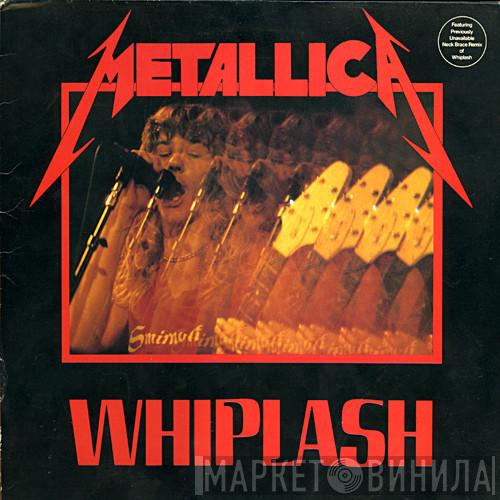  Metallica  - Whiplash