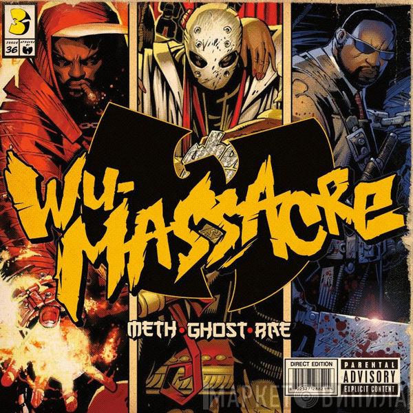 • Method Man • Ghostface Killah  Raekwon  - Wu-Massacre