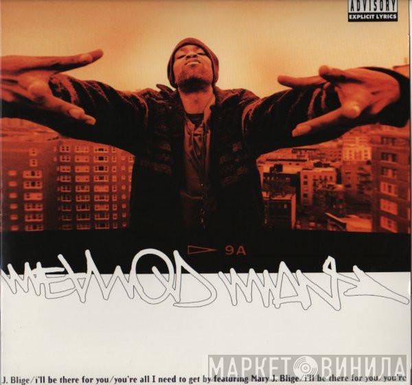  Method Man  - I'll Be There For You / You're All I Need To Get By