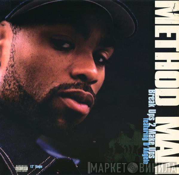  Method Man  - Break Ups 2 Make Ups